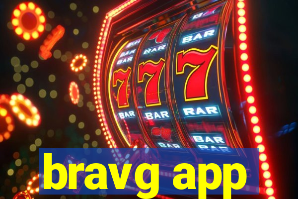 bravg app